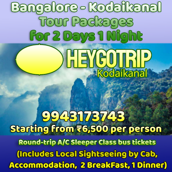 Bangalore to Kodaikanal 2 Days Package