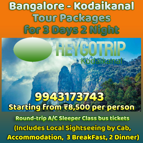 Bangalore to Kodaikanal Trip for 2 Nights / 3 Days