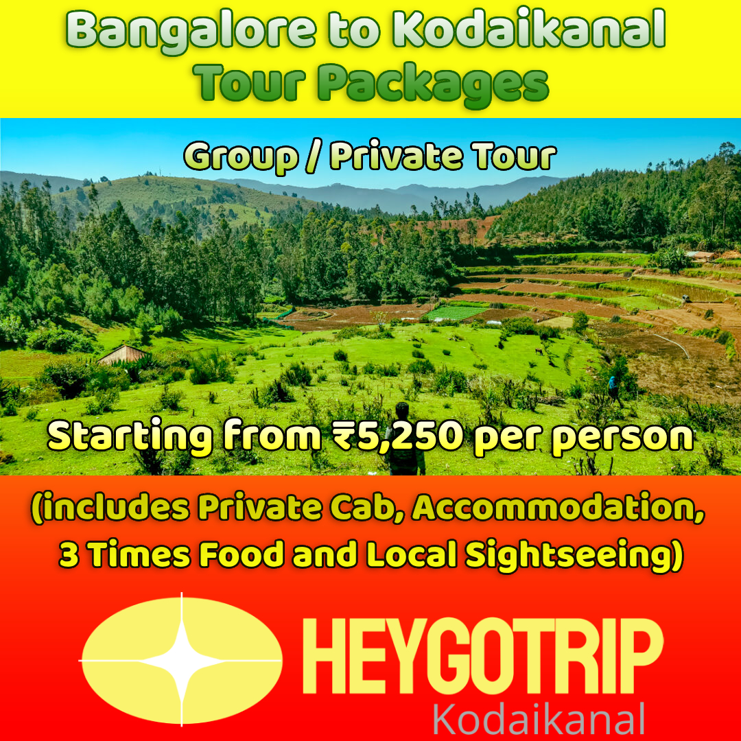 Bangalore to Kodaikanal Tour Packages