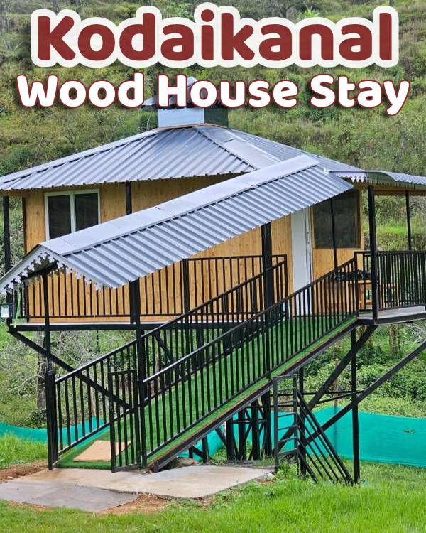 Kodaikanal Wood House Stay Price