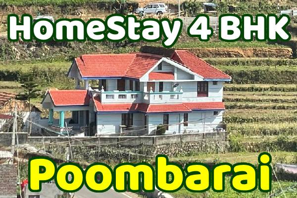 Poombarai Homestay 4 BHK